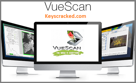 VueScan Pro 9.7.76 Crack With Serial Number With Full Keygen [Updated]