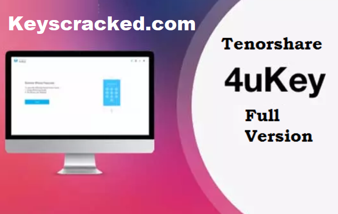 Tenorshare 4ukey Crack