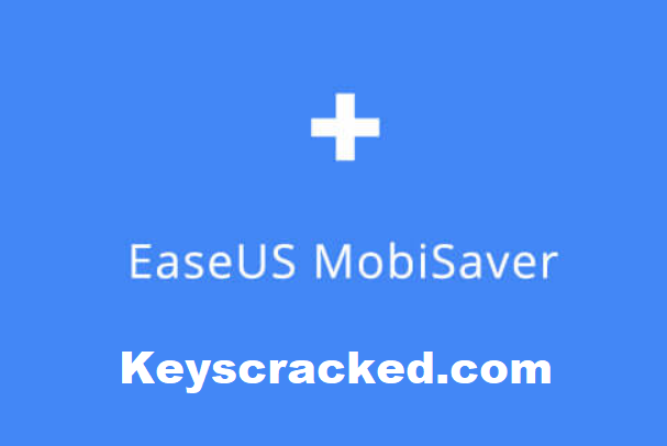 Easeus Mobisaver 8.0.3 Crack Plus License Key Free Download 2024