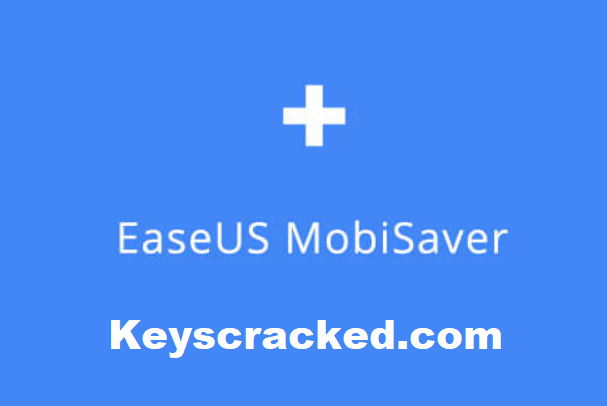 Easeus Mobisaver 8.4.4 Crack Plus License Key Free Download 2024