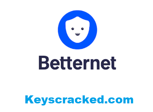 Betternet 7.1.1 Crack Plus License Key Free Download [2024]