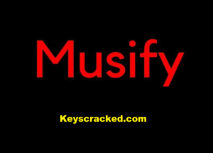 Musify 2.6.0 Crack Plus Activation Key Free Download 2025