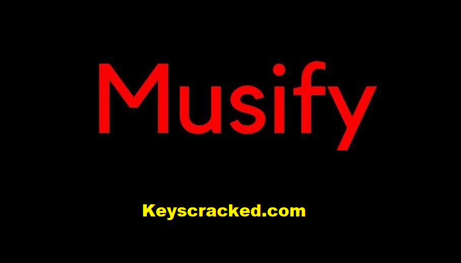 Musify 2.6.0 Crack Plus Activation Key Free Download 2025